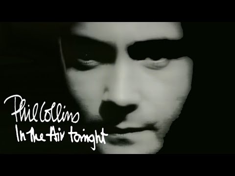 In The Air Tonight - Phil Collins
