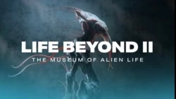 LIFE BEYOND II: The Museum of Alien Life